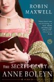 The Secret Diary of Anne Boleyn [Paperback] [1998] (Author) Robin Maxwell