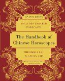 The Handbook of Chinese Horoscopes [Paperback] [2010] (Author) Theodora Lau, Laura Lau