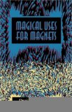 Magical Uses for Magnets [Paperback] [October 2004] (Author) Draja Mickaharic