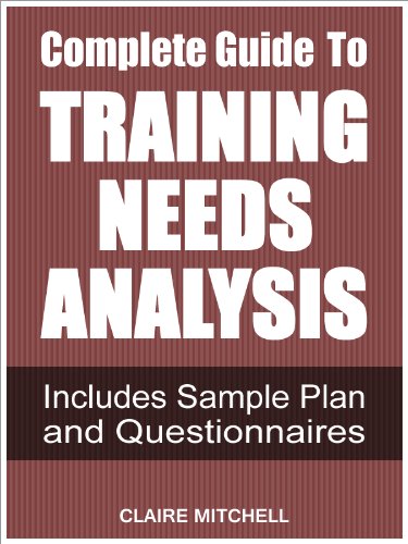 Complete Guide To Training Needs Analysis