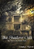 The Shadow Cult (The Blood of the Earth Book 2)