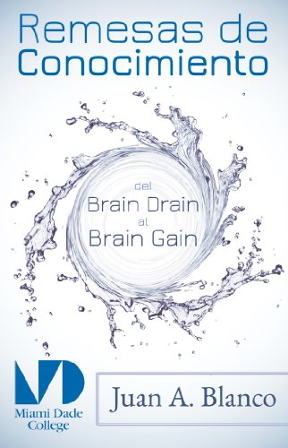 Remesas de conocimiento. Del Brain Drain al Brain Gain (Spanish Edition)