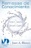 Remesas de conocimiento. Del Brain Drain al Brain Gain (Spanish Edition)