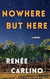 Nowhere but Here: A Novel