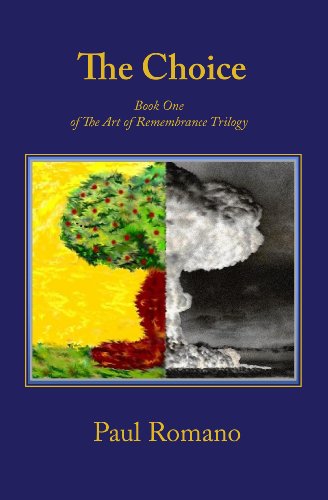 The Choice: Book One of the Art of Remembrance Trilogy