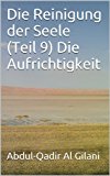 Die Reinigung der Seele (Teil 9) Die Aufrichtigkeit (Die Reinigung der Seele 1-41) (German Edition)