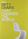 Fifty Chairs That Changed the World (Fifty (Conran Octopus))