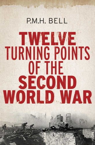 Twelve Turning Points of the Second World War