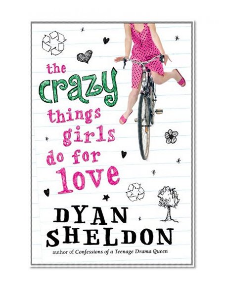 The Crazy Things Girls Do for Love