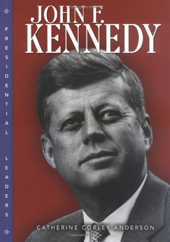 John F. Kennedy (Presidential Leaders)