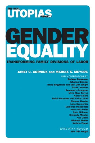 Gender Equality: Transforming Family Divisions of Labor (The Real Utopias Project)