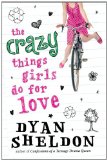 The Crazy Things Girls Do for Love