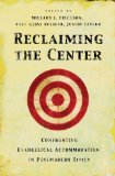Reclaiming the Center: Confronting Evangelical Accommodation in Postmodern Times