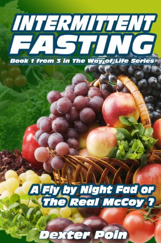 INTERMITTENT FASTING (Nutritional Books, Nutrition for Healing, Diet Detox, Diet Fix, Diet Therapy, Diet Solutions, Diets and Weight Loss, Diets Suck, ... Damage, (Intermittent fasting diet Book 1)