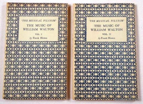 The Music of William Walton, Vol. I & II. The Musical Pilgrim Series