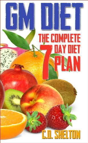 GM Diet: The Complete 7 Day Diet Plan