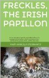 Freckles, the Irish Papillon