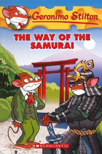 The Way of the Samurai (Geronimo Stilton) [Library Binding] [April 2012] (Author) Geronimo Stilton