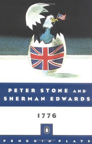 1776: A Musical Play (Penguin Plays) [Paperback] [1976] (Author) Sherman Edwards, Peter Stone