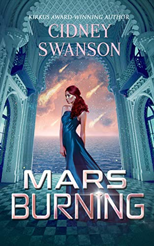 Mars Burning (Saving Mars Series Book 4)