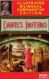 Dante's Inferno (Illustrated, Bilingual, Comparative Edition)