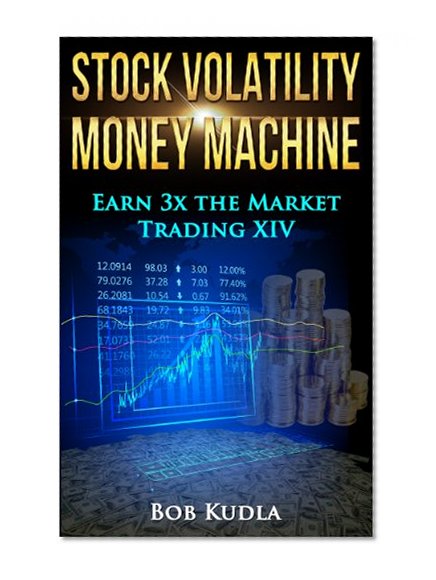 Stock Volatility Money Machine