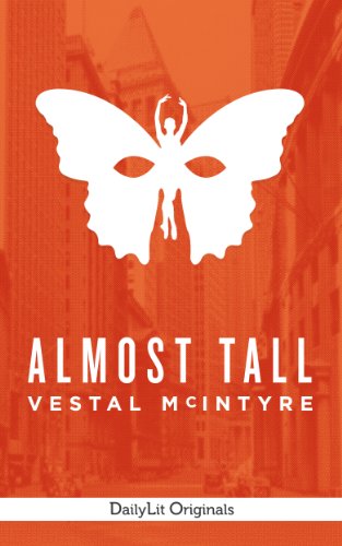 Almost Tall (Kindle Single)