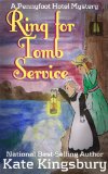 Ring for Tomb Service (Pennyfoot Hotel Mystery Book 9)