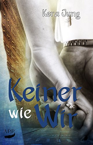 Keiner wie Wir (Keine(r) wie ... 3) (German Edition)