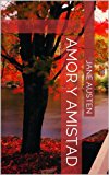 Amor y Amistad (Spanish Edition)