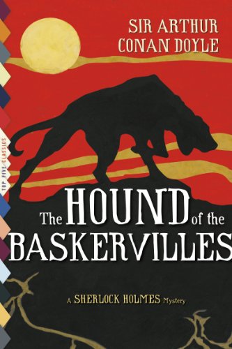 The Hound of the Baskervilles (Illustrated) (Top Five Classics Book 11)