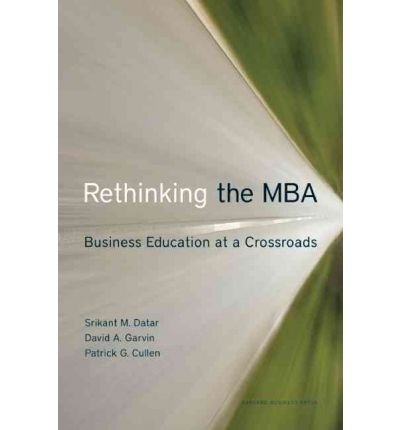 Rethinking the MBA: Business Education at a Crossroads (Hardback) - Common