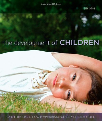 By Cynthia Lightfoot The Development of Children (Sixth Edition) [Hardcover]