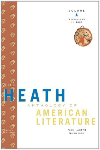 By Paul Lauter Bundle: The Heath Anthology of American Literature: Volume A: Beginnings to 1800, 6th + The Heath An (6th Edition)