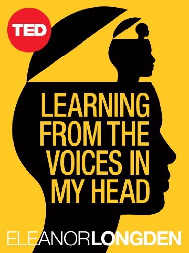 Learning from the Voices in My Head (TED Books Book 39)