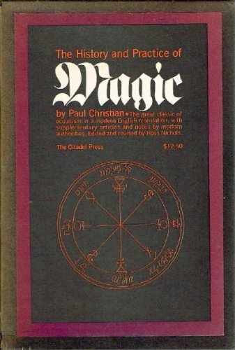 The History and Practice of Magic, Complete in Two Volumes