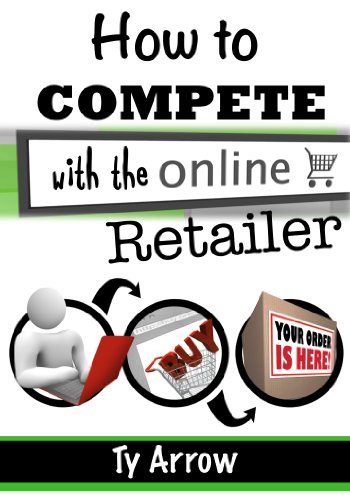 How to Compete with the Online Retailer: Energize Your Sales and Marketing