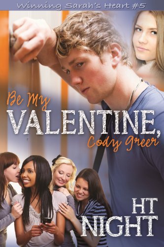 Be My Valentine, Cody Greer (Winning Sarah's Heart Book 5)