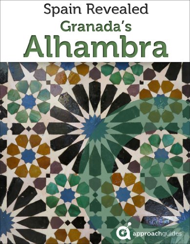 Granada Revealed: The Alhambra (Spain Travel Guide)