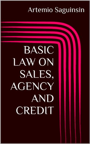 BASIC LAW ON SALES, AGENCY AND CREDIT