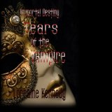 Tears of the Vampire: Immortal Destiny, Book 4