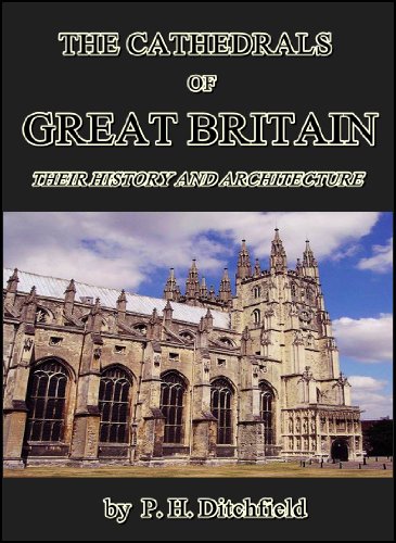 The Cathedrals of Great Britain : Their History and Architecture