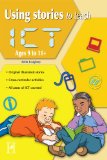 Using Stories to Teach ICT Ages 9 to 11+: 3