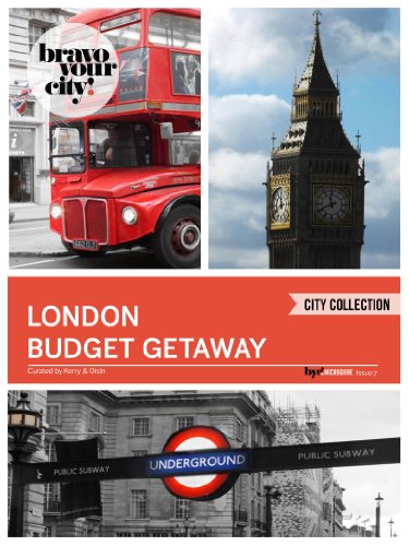 London Budget Getaway (Bravo Your City! Book 7)