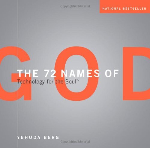 The 72 Names of God: Technology for the Soul [Hardcover] [2004] (Author) Yehuda Berg
