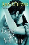 Come as You Are (Dragon One, Book 3) [Paperback] [2007] (Author) Amy J. Fetzer