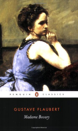 Madame Bovary (Penguin Classics) [Paperback] [2002] (Author) Gustave Flaubert, Geoffrey Wall, Michele Roberts