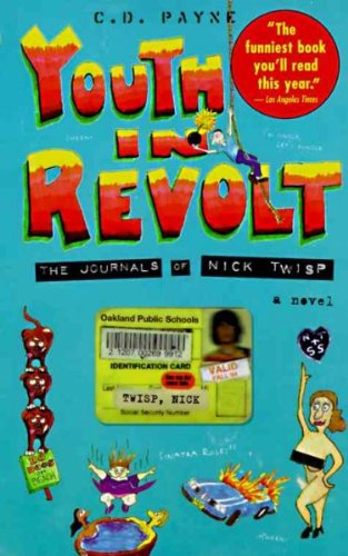 Youth in Revolt: The Journals of Nick Twisp [Paperback] [1996] (Author) C.D. Payne