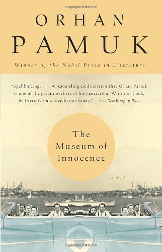 The Museum of Innocence (Vintage International) [Paperback] [2010] (Author) Orhan Pamuk
