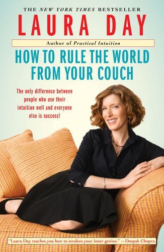 How to Rule the World from Your Couch [Paperback] [2010] (Author) Laura Day